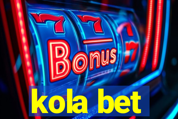 kola bet